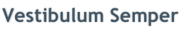 Vestibulum Semper